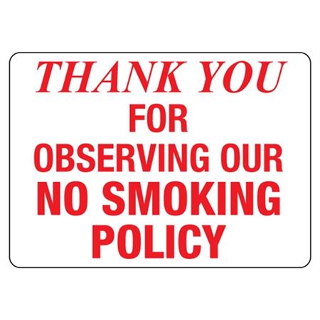 Thank You For Observing Our No Smoking Policy Sign